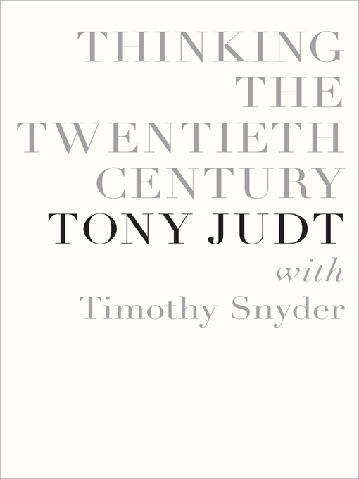Title details for Thinking the Twentieth Century by Tony Judt - Wait list